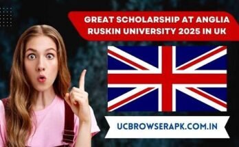 GREAT Scholarship at Anglia Ruskin University 2025 In UK