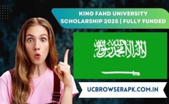 King Fahd University Scholarship 2025 Fully Funded